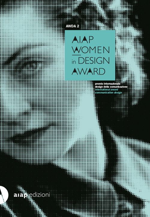 AWDA 2. Aiap women in design award. Ediz. italiana e inglese