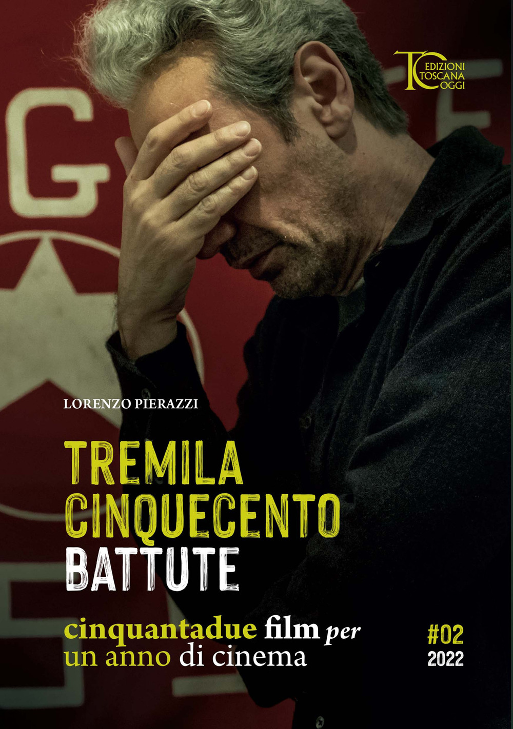 Tremila cinquecento battute. Cinquantadue film per un anno di cinema. Vol. 2