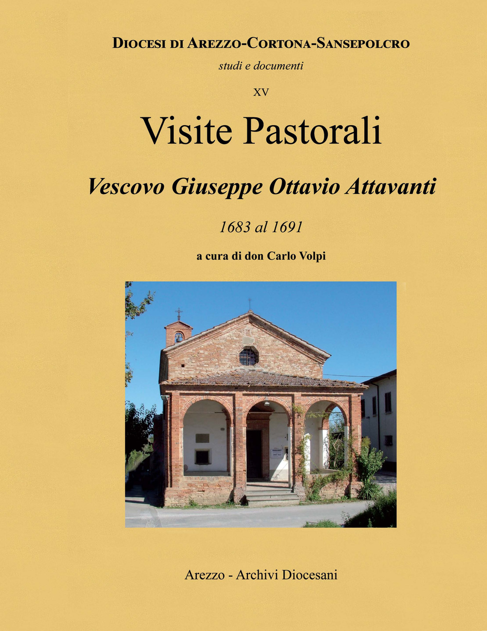 Visite pastorali. Vescovo Giovan Matteo Marchetti. 1691 al 1704