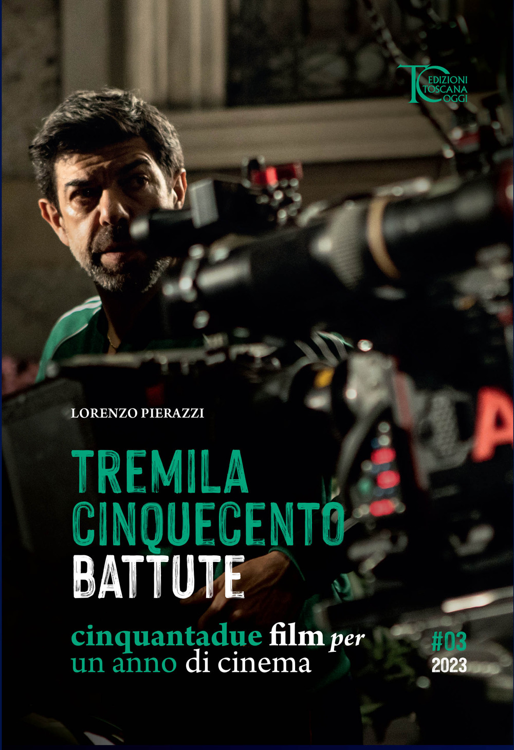 Tremila cinquecento battute. Cinquantadue film per un anno di cinema. Vol. 3