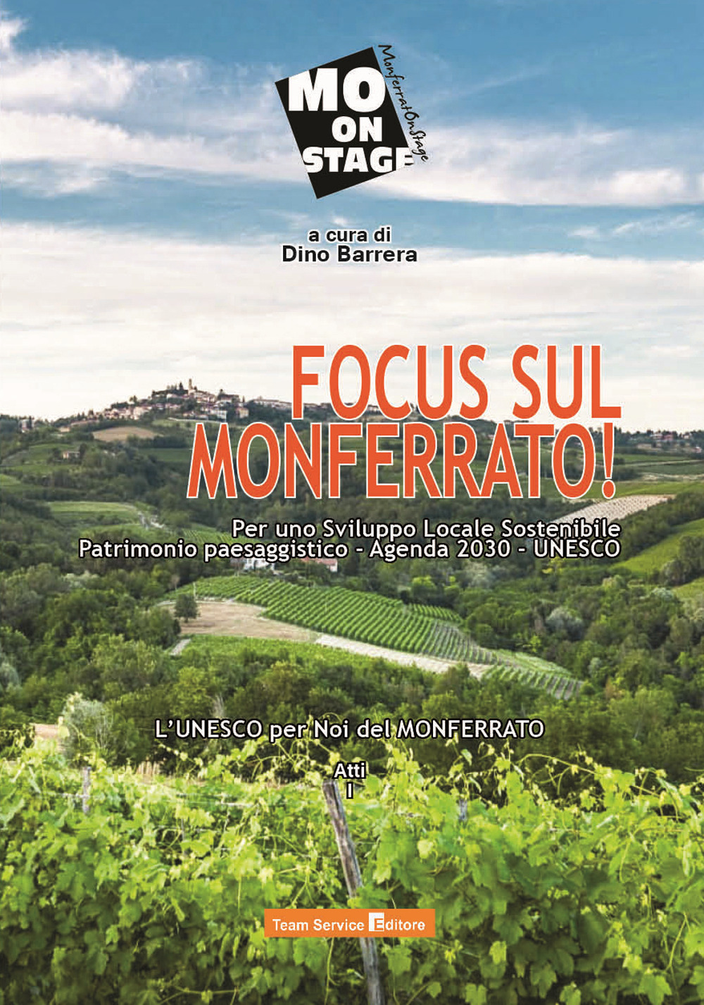 Focus sul Monferrato! Per uno sviluppo locale sostenibile patrimonio paesaggistico. Agenda 2030 UNESCO