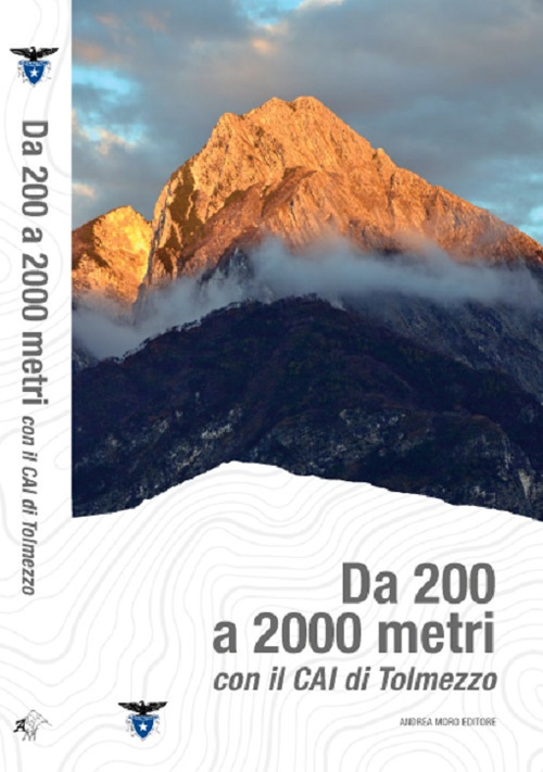 Da 200 a 2000 metri con il CAI di Tolmezzo