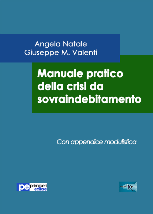 Manuale pratico della crisi da sovraindebitamento