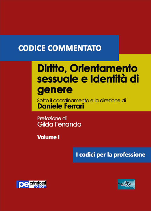 Diritto, orientamento sessuale e identità di genere. Codice commentato. Vol. 1