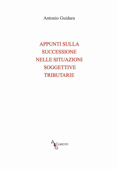 Appunti sulla successione nelle situazioni soggettive tributarie