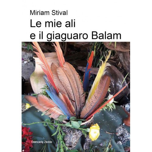 Le mie ali e il giaguaro Balam