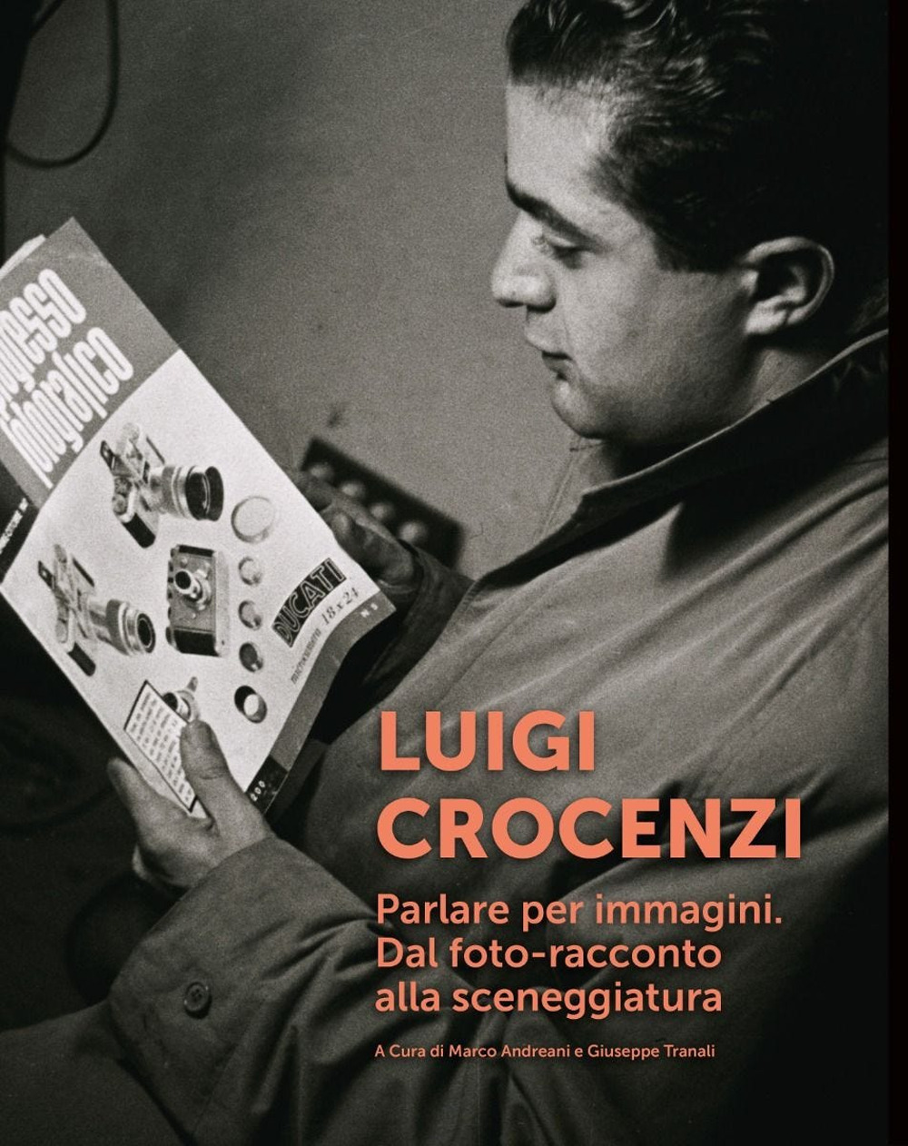 Luigi Crocenzi. Parlare per immagini. Dal foto-racconto alla sceneggiatura