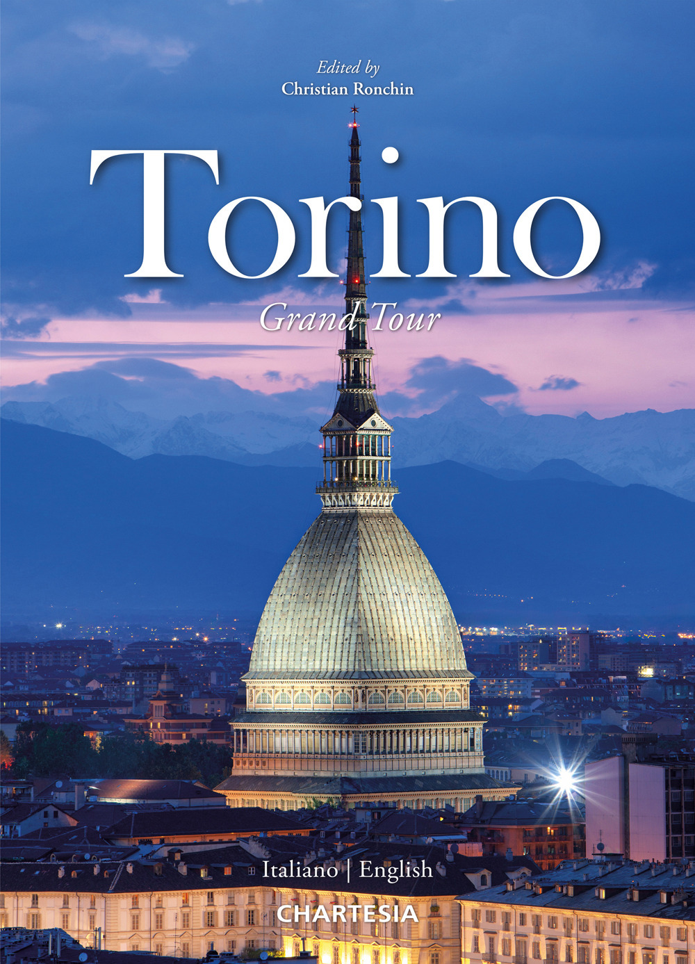 Torino Grand Tour. Ediz. italiana e inglese