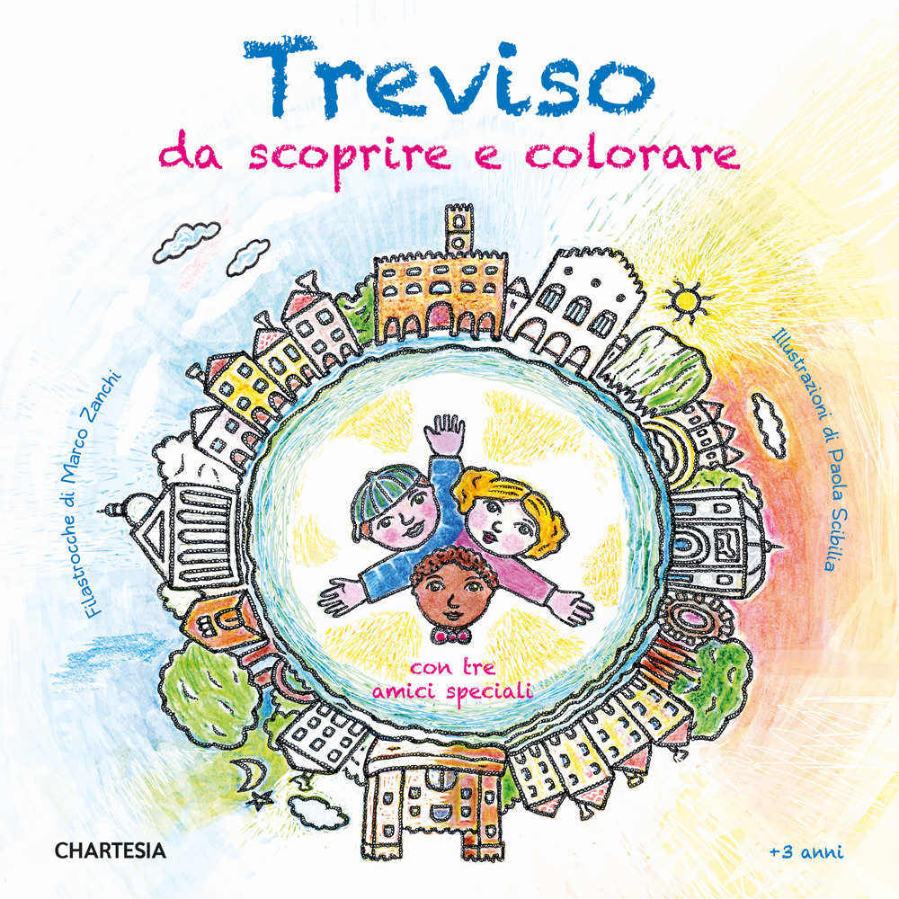 Treviso da scoprire e colorare. Con tre amici speciali. Ediz. a caratteri grandi