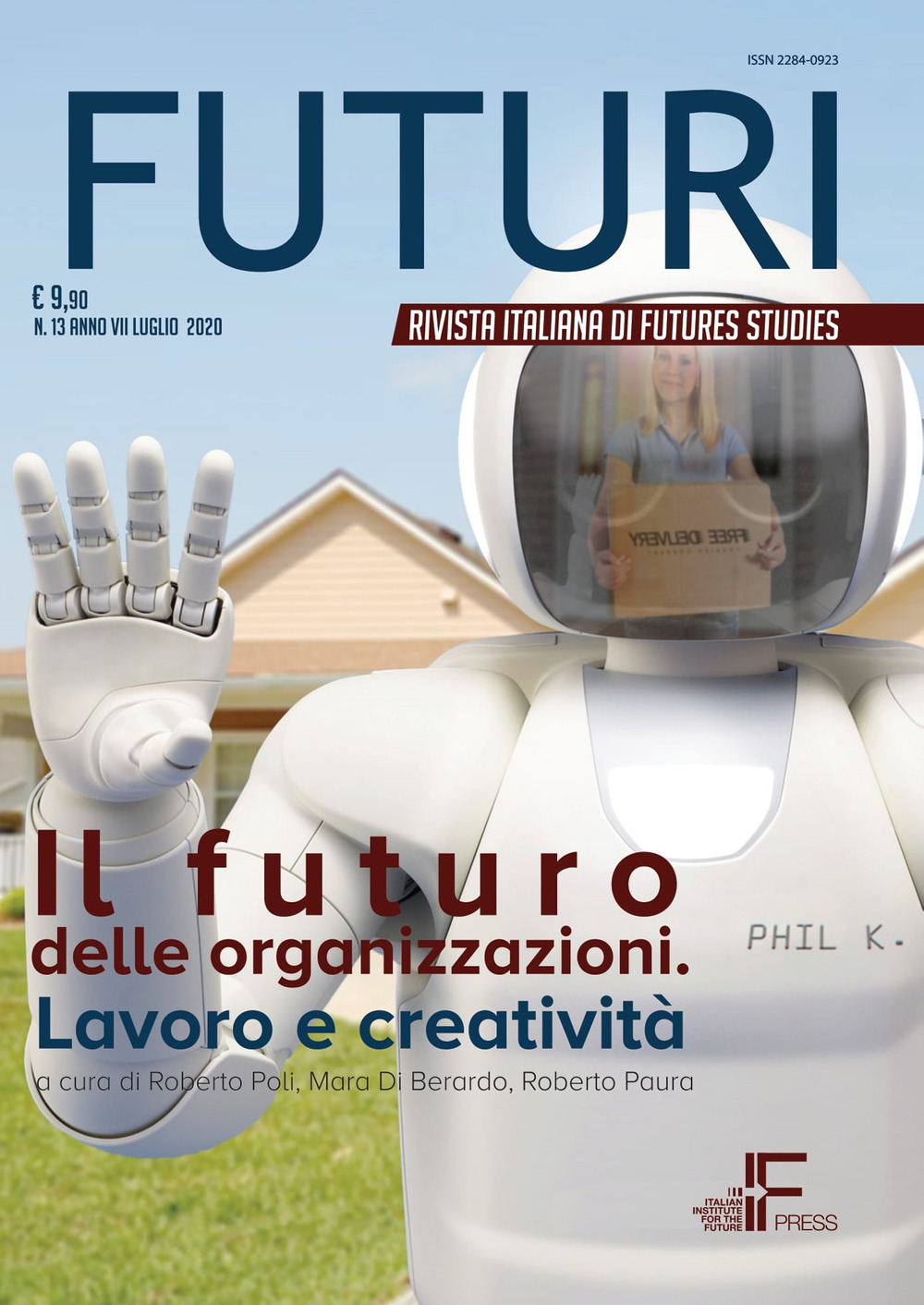 Futuri (2020). Vol. 13: Il futuro delle organizzazioni. Lavoro e creatività