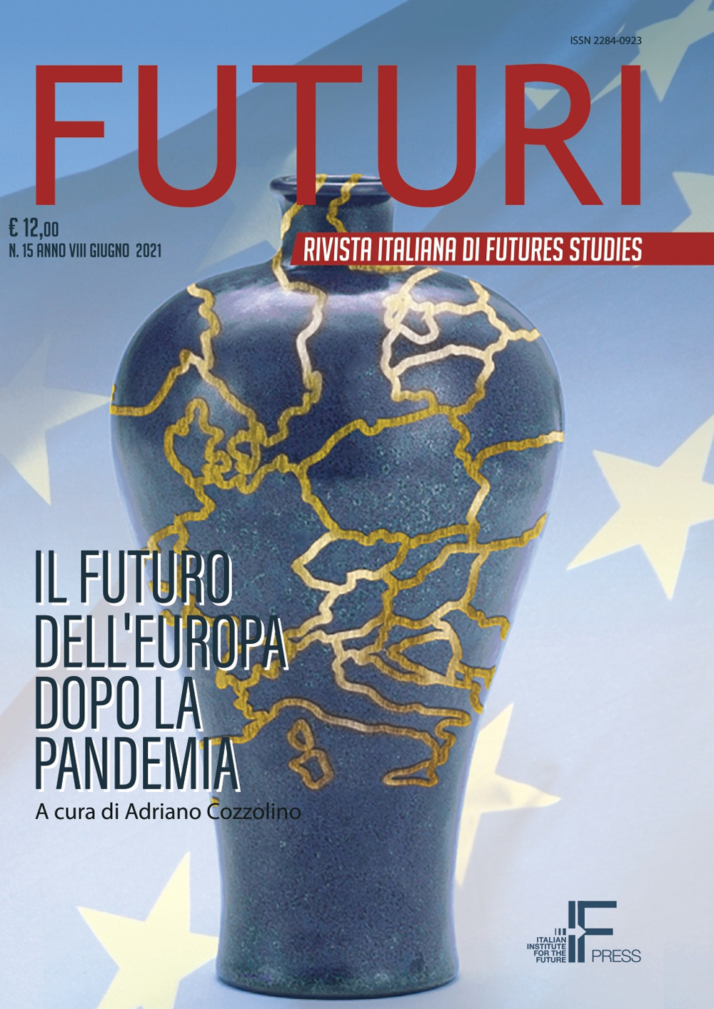 Futuri (2021). Vol. 15: Il futuro dell'Europa dopo la pandemia