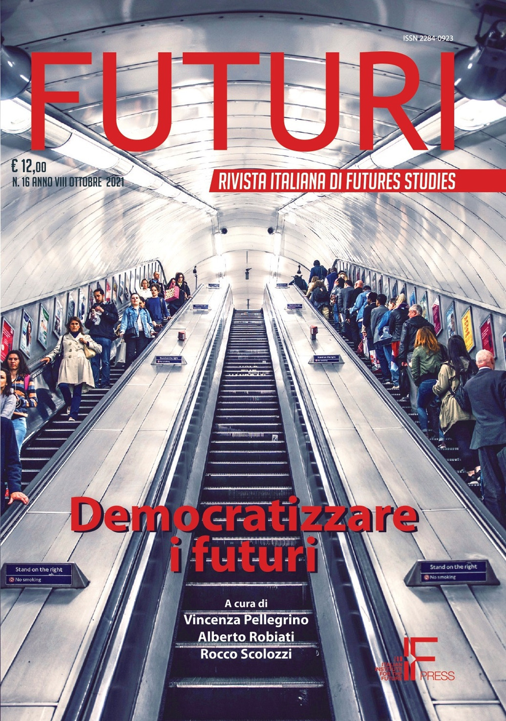 Futuri (2021). Vol. 16: Democratizzare i futuri