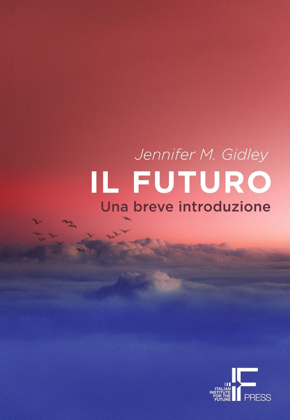 Il futuro. Una breve introduzione