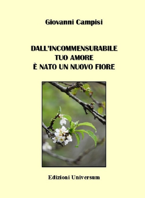 Dall'incommensurabile tuo amore è nato un nuovo fiore