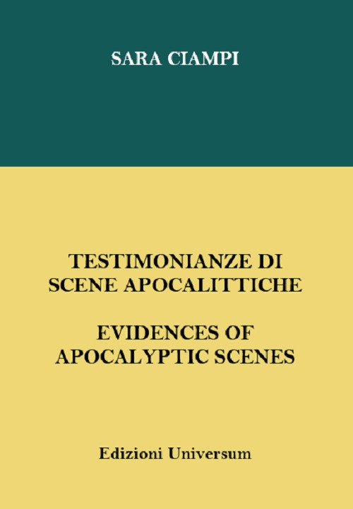 Testimonianze di scene apocalittiche. Ediz. italiana e inglese