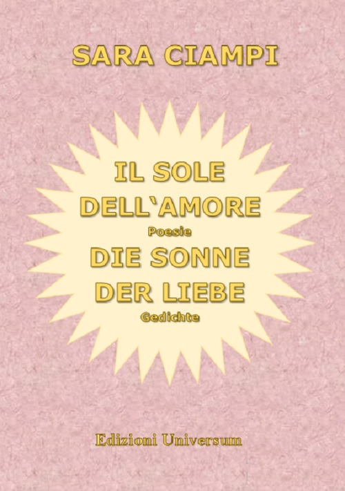 Il sole dell'amore-Die sonne der liebe. Nuova ediz.