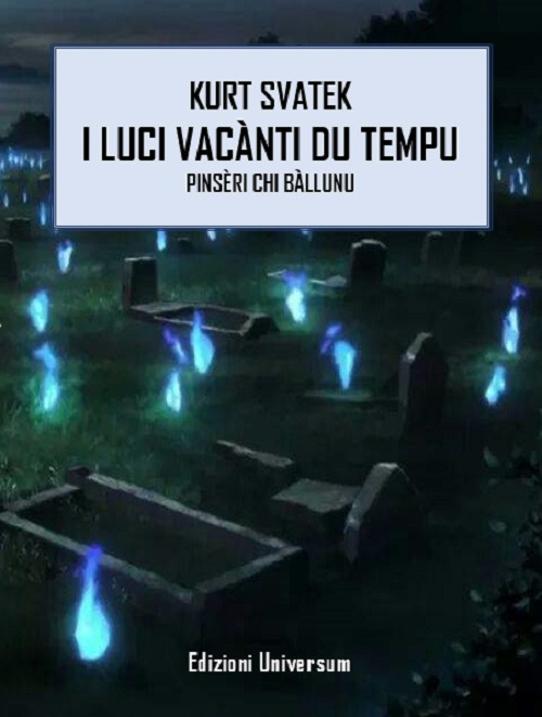 I luci vacànti du tempu. Pinsèri chi bàllunu. Testo siciliano