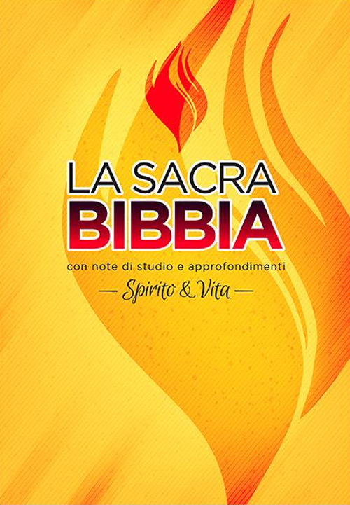 La sacra Bibbia. Spirito e vita