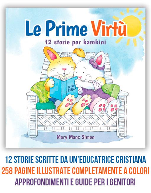 Le prime virtù. 12 storie per bambini