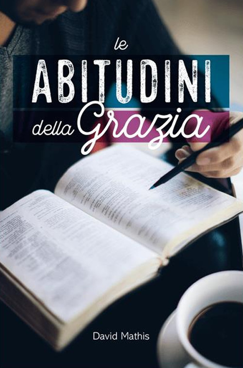 Le abitudini della grazia