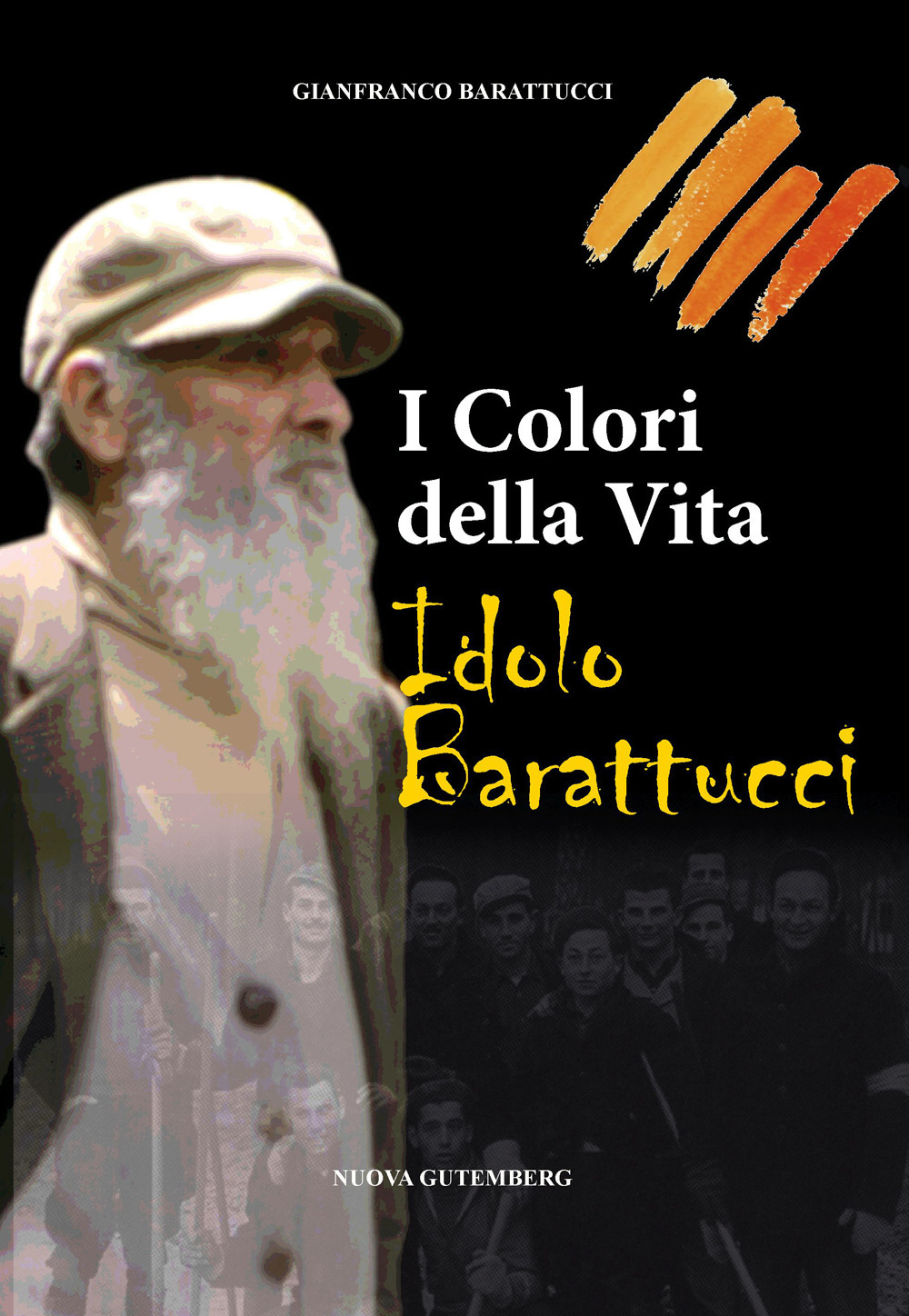 I colori della vita. Idolo Barattucci