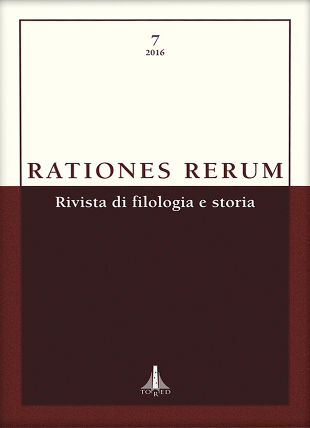 Rationes rerum. Rivista di filologia e storia. Ediz. multilingue. Vol. 7