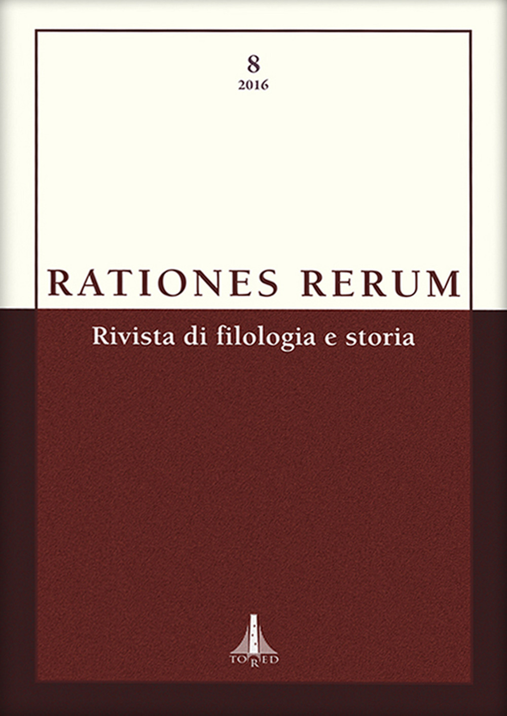 Rationes rerum. Rivista di filologia e storia. Vol. 8