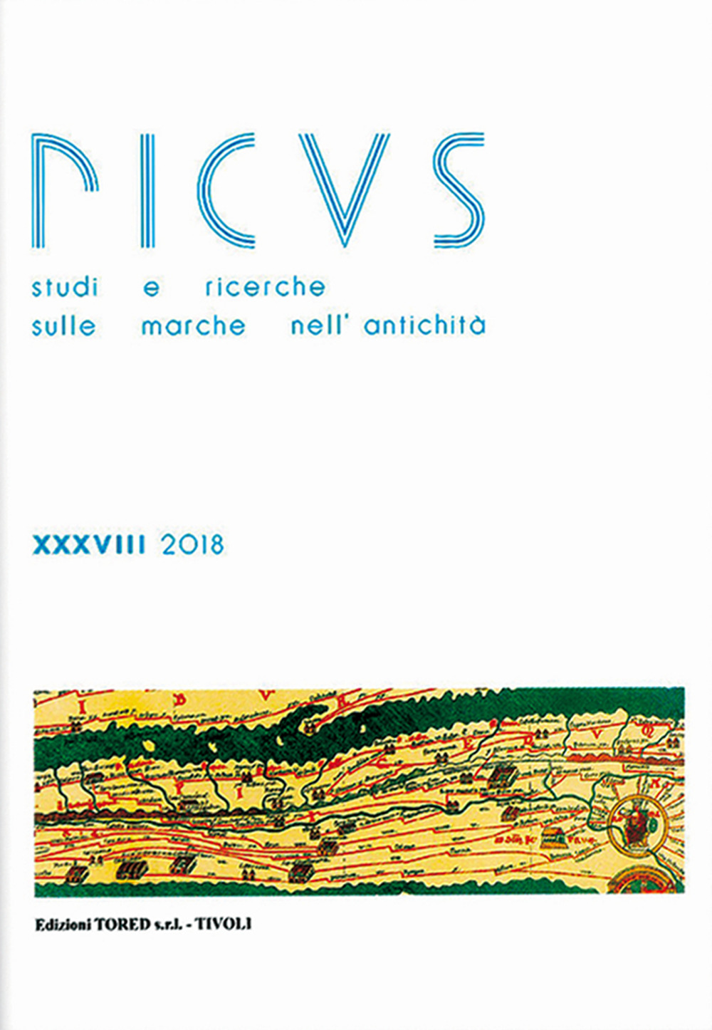 Picus. Studi e ricerche sulle Marche nell'antichità (2018). Nuova ediz.. Vol. 38