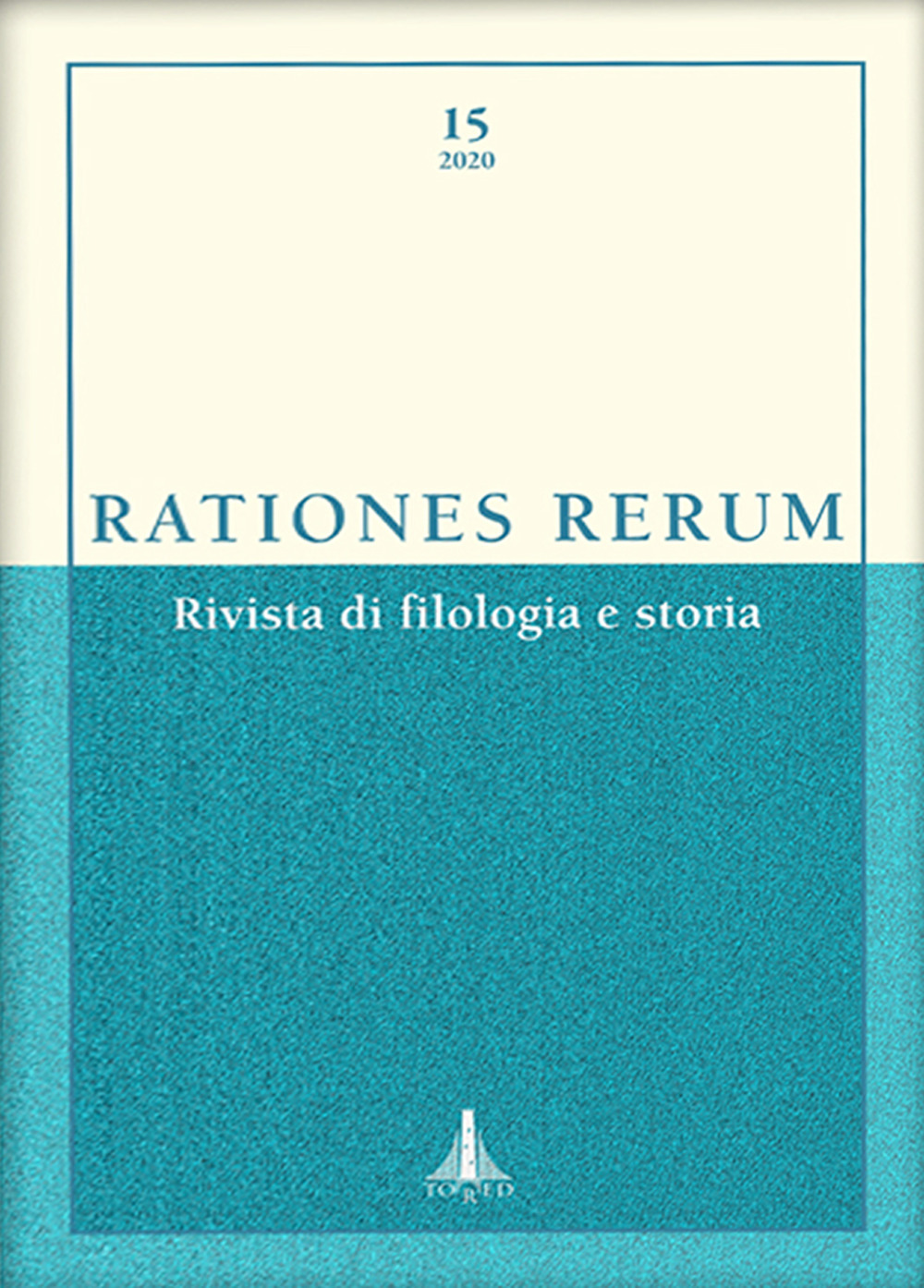Rationes rerum. Rivista di filologia e storia. Ediz. multilingue. Vol. 15