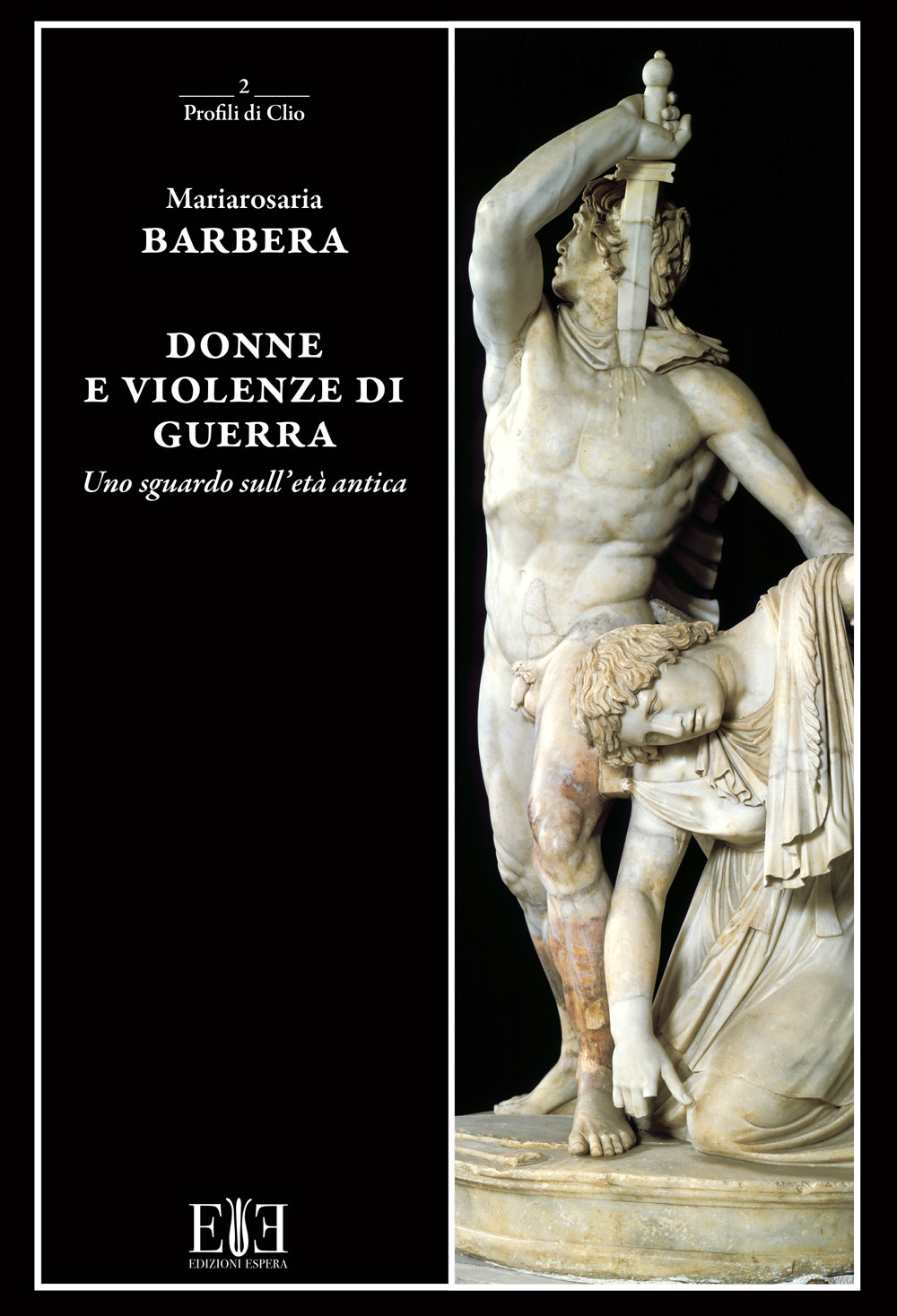 Donne e violenze di guerra. Uno sguardo sull'età antica