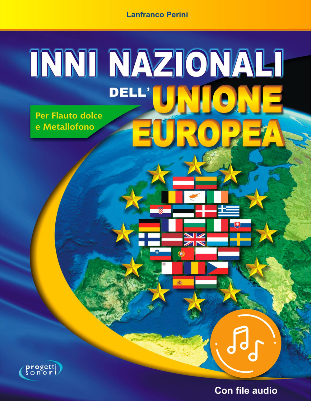 Inni nazionali dell'Unione Europea. Per flauto dolce e metallofono. Con Audio