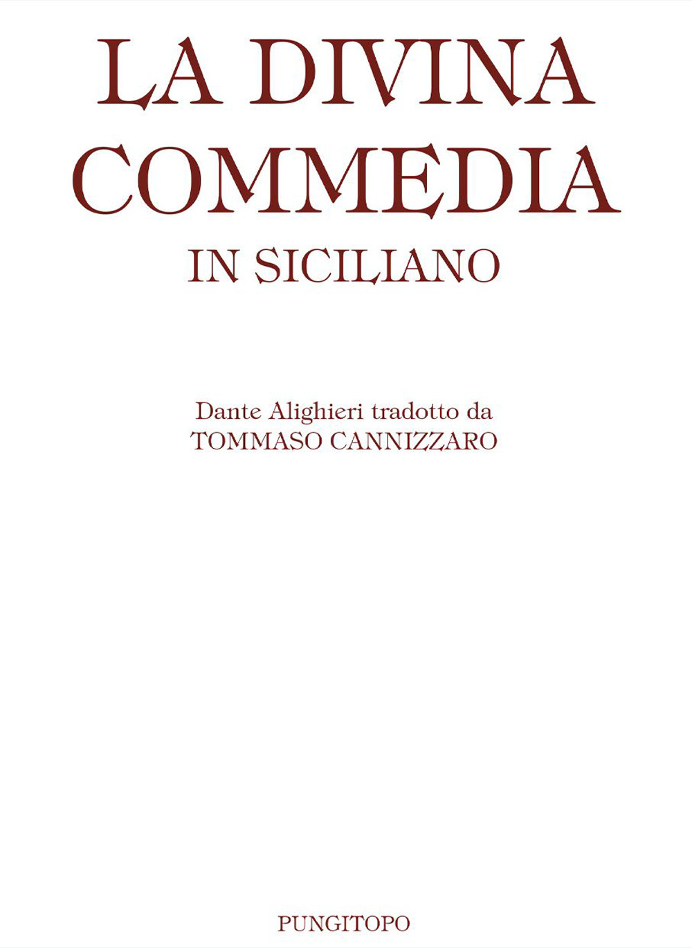 La Divina Commedia in siciliano. Ediz. limitata