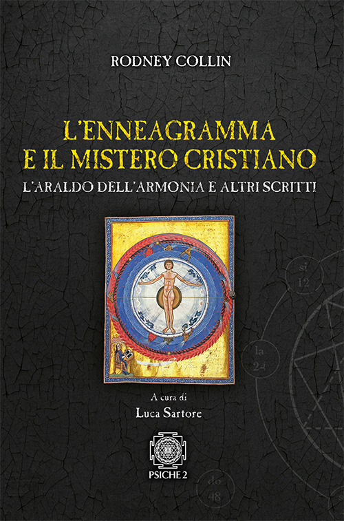 L'enneagramma e il mistero cristiano. L'araldo dell'armonia e altri scritti