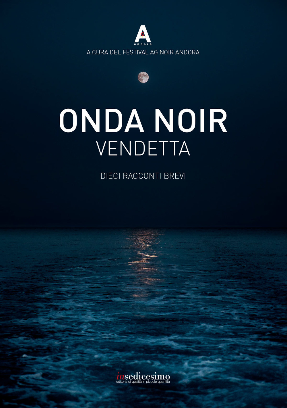 Onda noir. Vendetta. Dieci racconti brevi