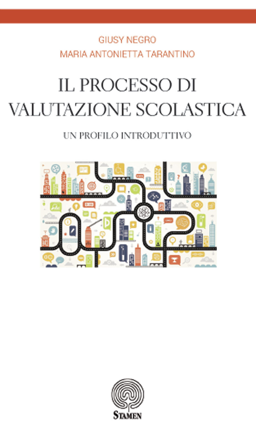 Il processo di valutazione scolastica. Un profilo introduttivo