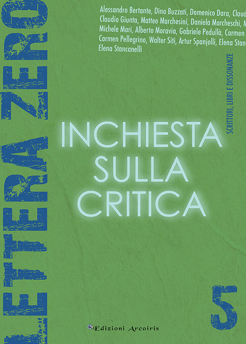 Lettera zero. Vol. 5: Inchiesta sulla critica