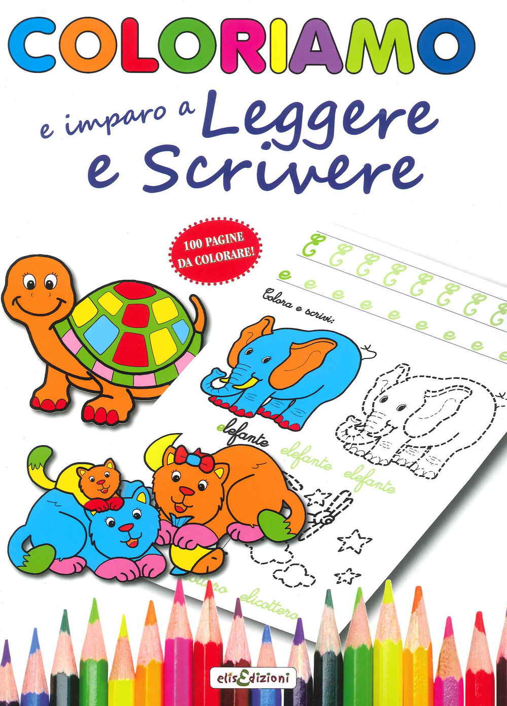 Coloriamo io imparo a leggere e a scrivere. Ediz. illustrata