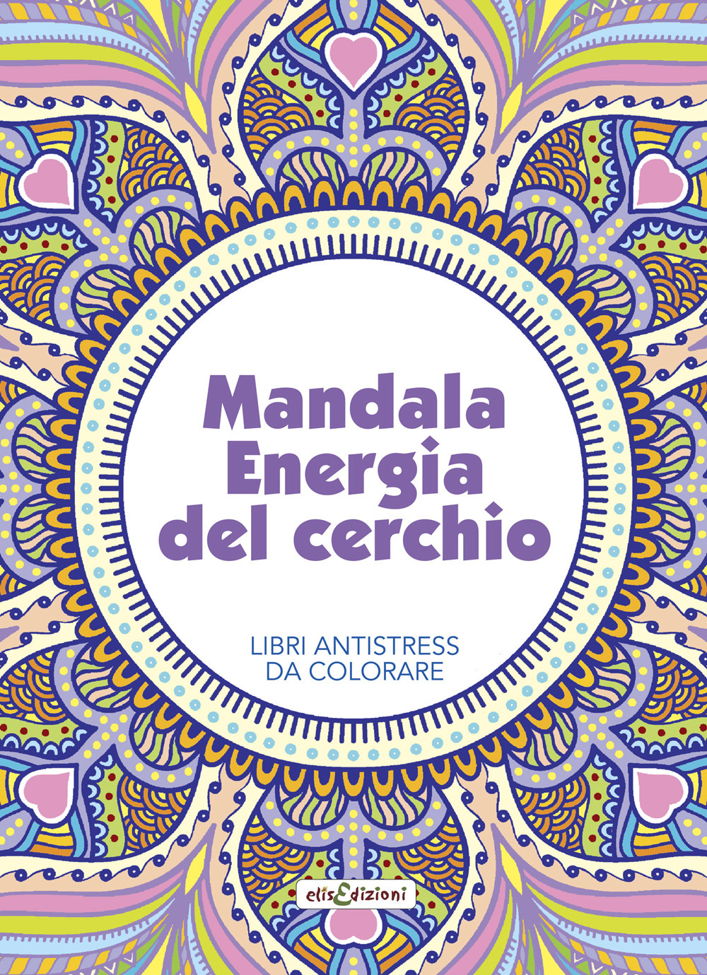 Mandala energia del cerchio. Libri antistress da colorare