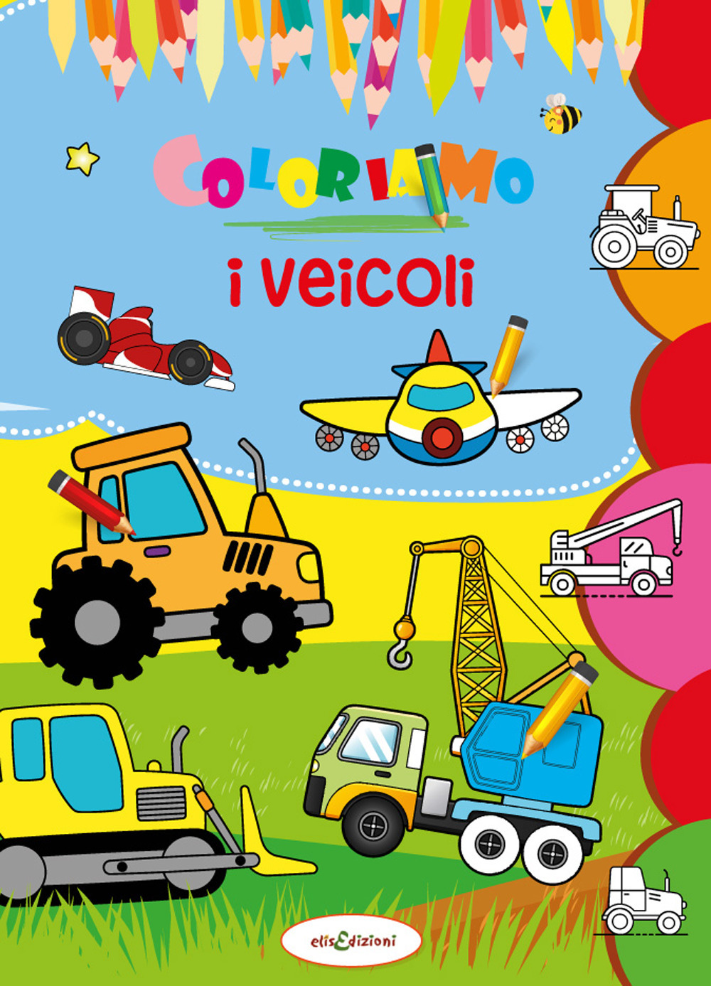 Coloriamo i veicoli. Ediz. a colori