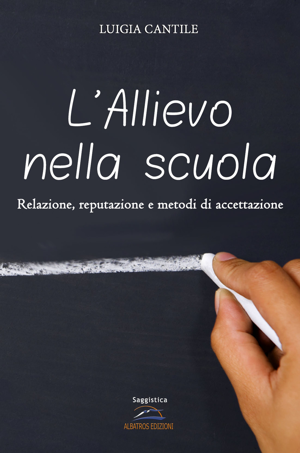 L'allievo nella scuola. Relazione, reputazione e metodi di accettazione