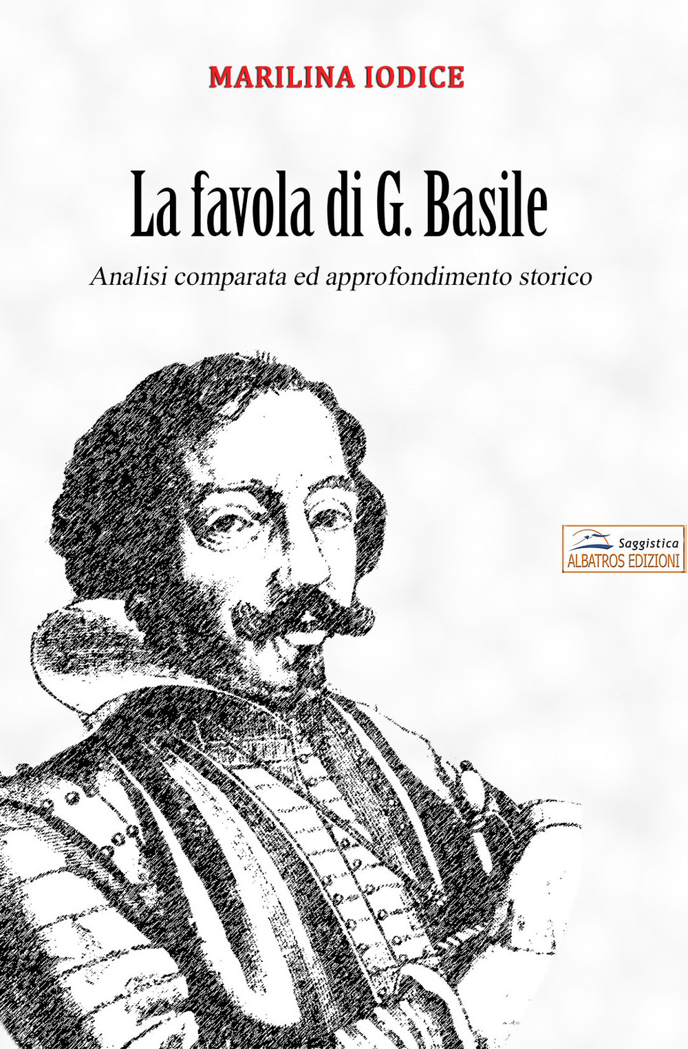 La favola di G. Basile. Analisi comparata ed approfondimento storico