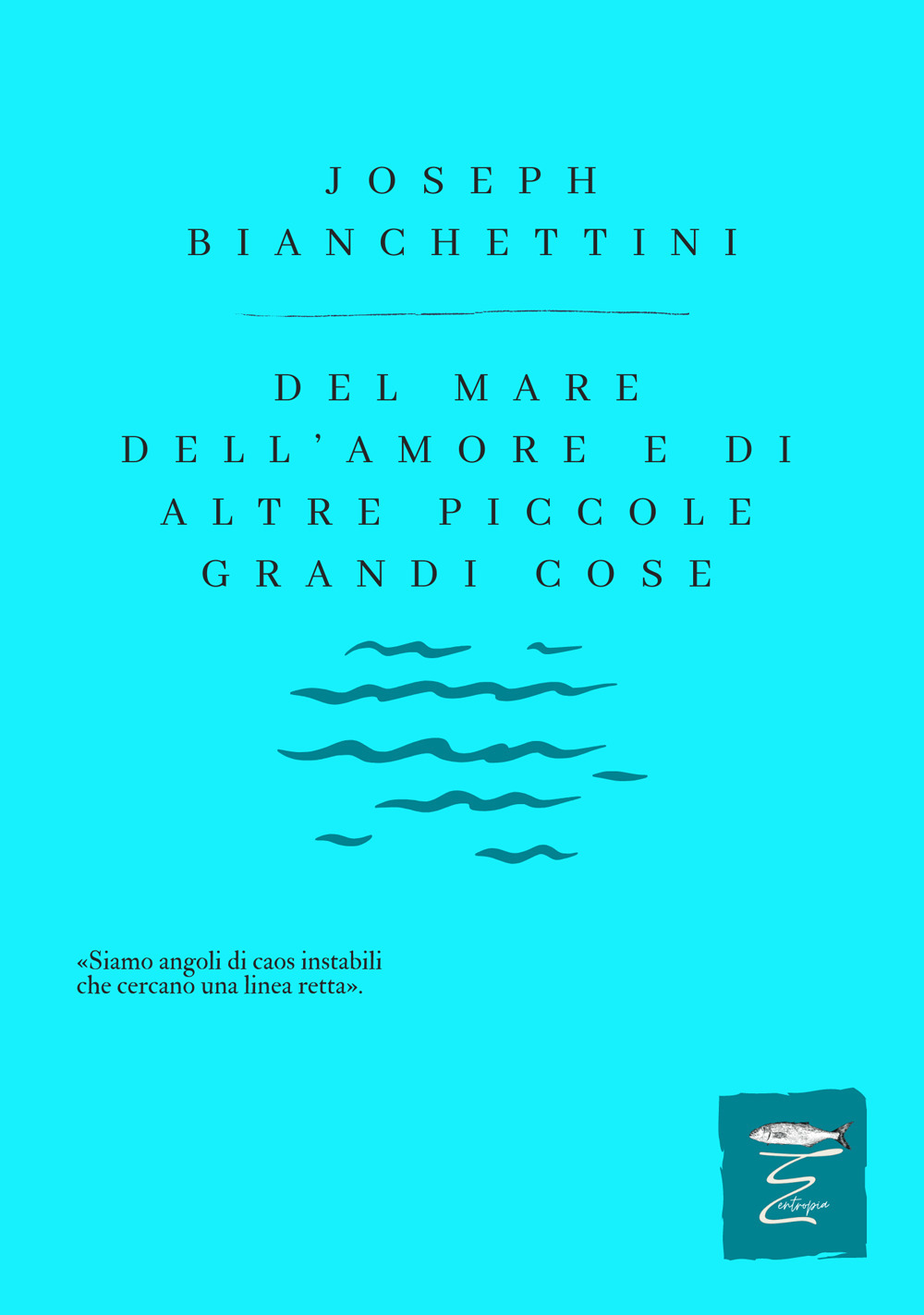 Del mare, dell'amore e di altre piccole, grandi cose