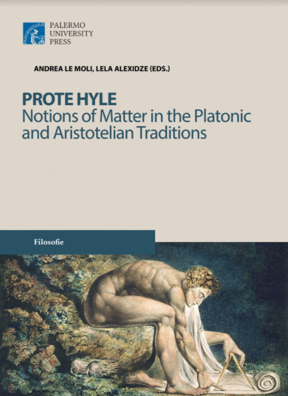 Prote hyle. Notions of matter in the platonic and aristotelian traditions