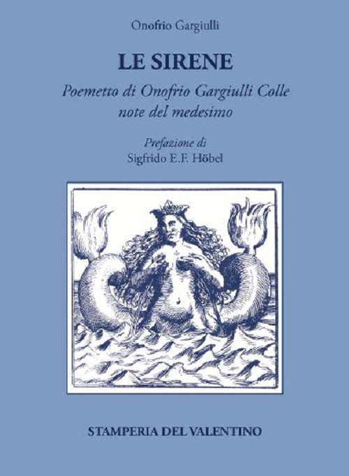 Le sirene. Poemetto di Onofrio Gargiulli collote del medesimo