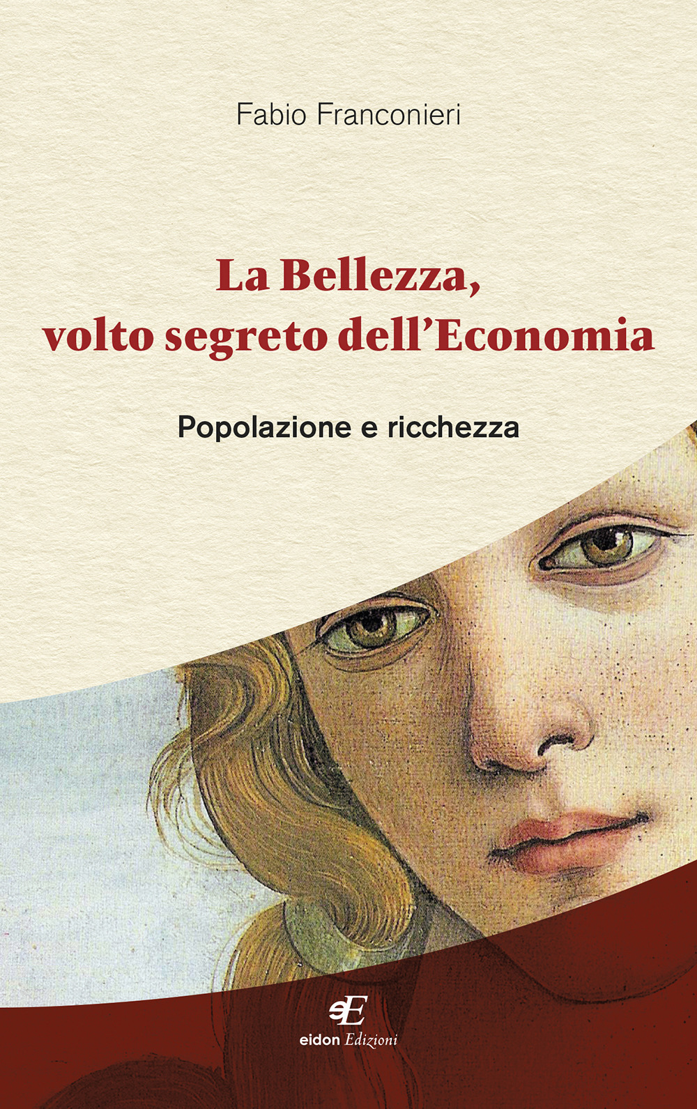 La bellezza, volto segreto dell'economia. Popolazione e ricchezza