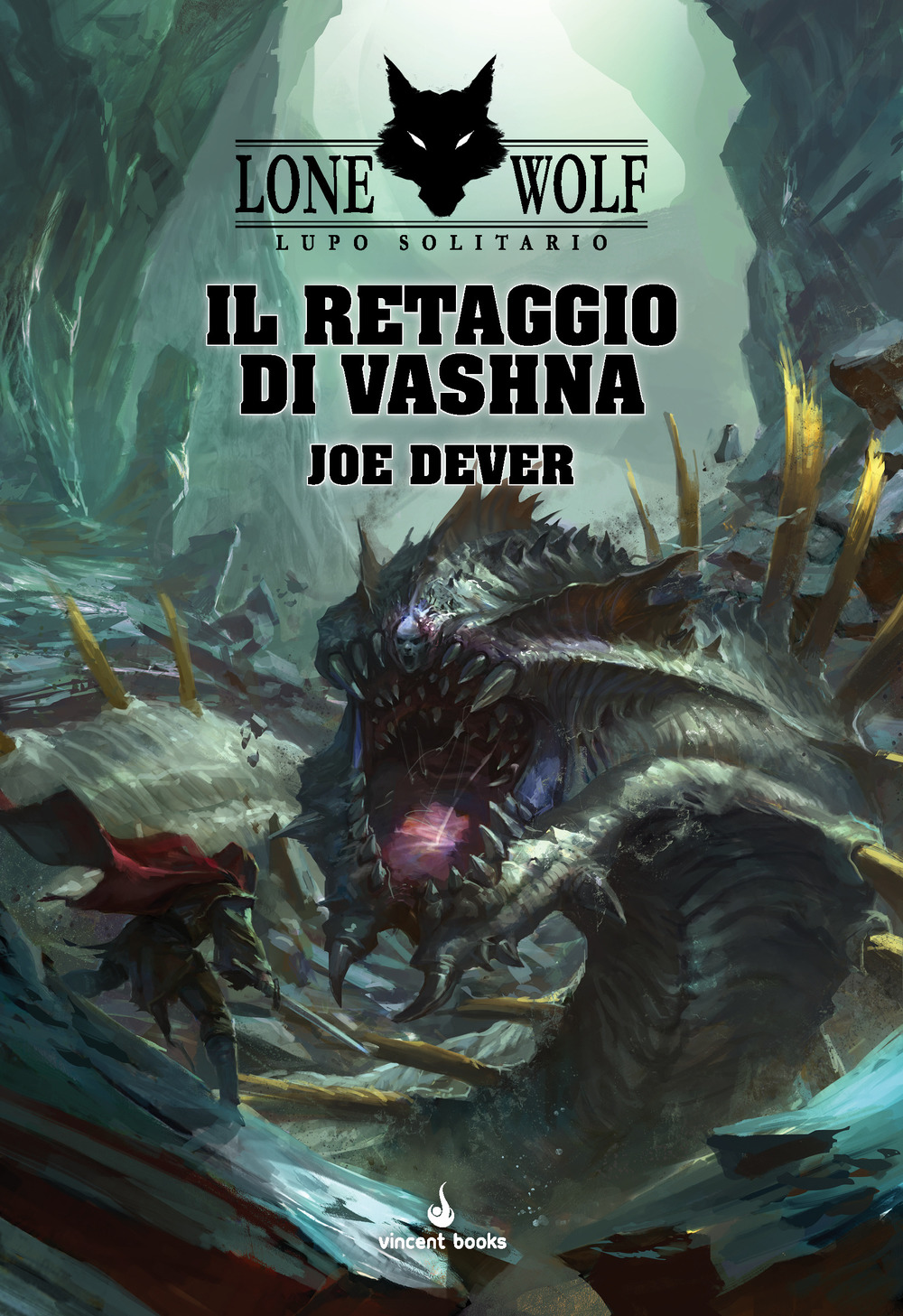 Il retaggio di Vashna. Lupo solitario. Serie Grande Maestro Kai