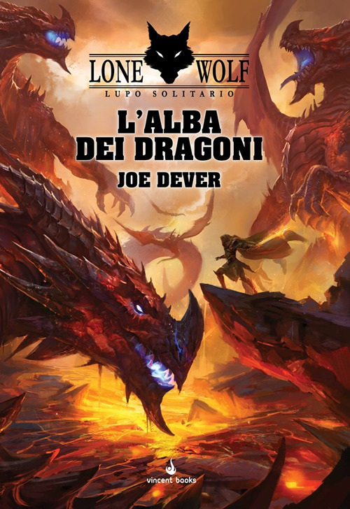 L'alba dei dragoni. Lupo solitario. Serie Grande Maestro Kai. Vol. 18