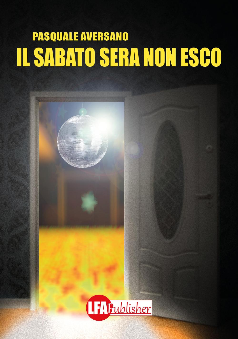 Il sabato sera non esco