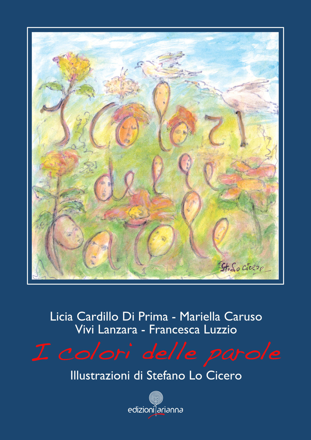 I colori delle parole. Ediz. illustrata