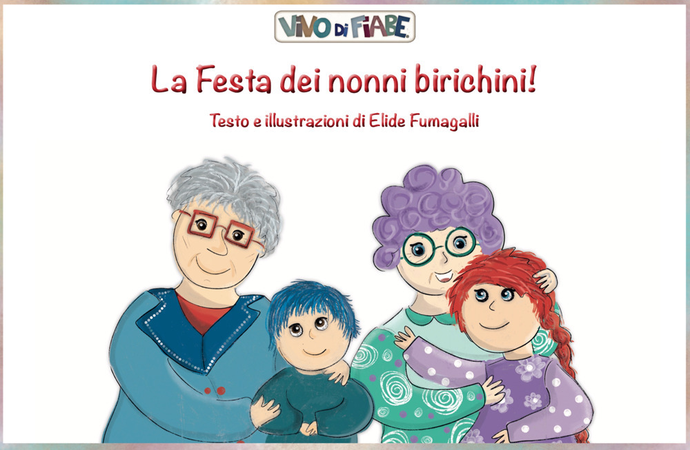 La festa dei nonni birichini! Schede per Kamishibai. Con audiolibro